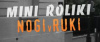 MINI ROLIKI &quot;NOGI v RUKI